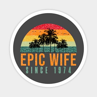 Funny 50th Anniversary gift for her: Epic wife since 1974 shirt Magnet